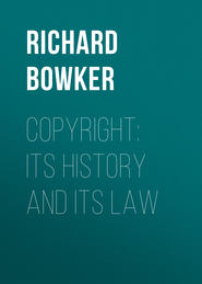 Copyright: Its History and Its Law