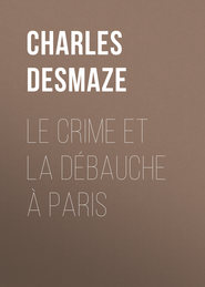 Le crime et la débauche à Paris