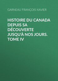 Histoire du Canada depuis sa découverte jusqu\'à nos jours. Tome IV