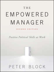 The Empowered Manager. Positive Political Skills at Work