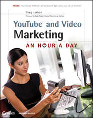 YouTube and Video Marketing. An Hour a Day