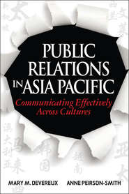 Public Relations in Asia Pacific. Communicating Effectively Across Cultures
