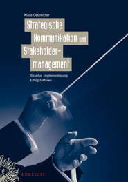 Strategische Kommunikation und Stakeholdermanagement. Struktur, Implementierung, Erfolgsfaktoren