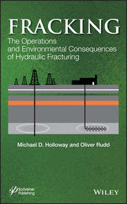 Fracking. The Operations and Environmental Consequences of Hydraulic Fracturing