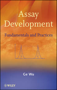 Assay Development. Fundamentals and Practices