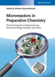 Microreactors in Preparative Chemistry