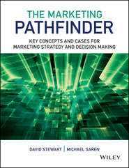 The Marketing Pathfinder. Key Concepts and Cases for Marketing Strategy and Decision Making
