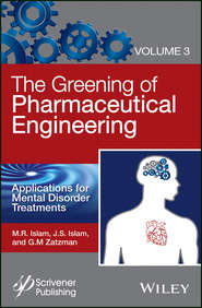 The Greening of Pharmaceutical Engineering, Applications for Mental Disorder Treatments