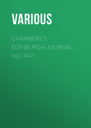 Chambers\'s Edinburgh Journal, No. 447