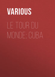 Le Tour du Monde; Cuba