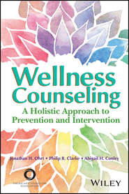 Wellness Counseling in Action. A Holistic Approach to Prevention and Intervention