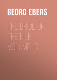 The Bride of the Nile. Volume 10