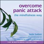 Overcome Panic Attack the Mindfulness Way