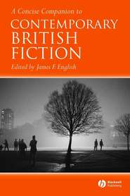 A Concise Companion to Contemporary British Fiction