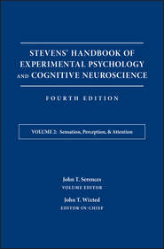 Stevens\' Handbook of Experimental Psychology and Cognitive Neuroscience, Sensation, Perception, and Attention