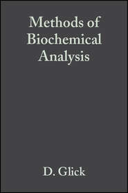 Methods of Biochemical Analysis, Volume 1