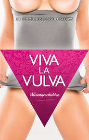 Viva La Vulva: Mösengeschichten