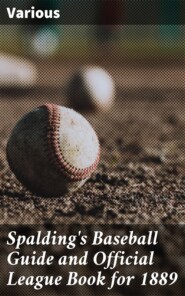 Spalding\'s Baseball Guide and Official League Book for 1889