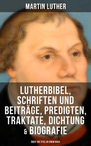 Die wichtigsten Werke von Martin Luther