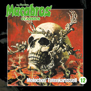 Macabros - Classics, Folge 12: Molochos\' Totenkarussell