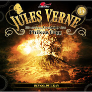 Jules Verne, Die neuen Abenteuer des Phileas Fogg, Folge 14: Der Goldvulkan