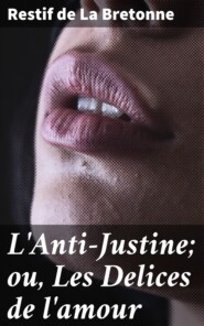 L\'Anti-Justine; ou, Les Delices de l\'amour