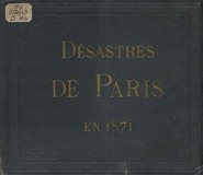 Les Désastres de Paris en 1871 
