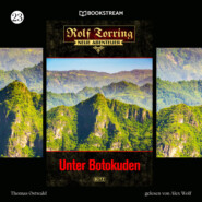 Unter Botokuden - Rolf Torring - Neue Abenteuer, Folge 23 (Ungekürzt)