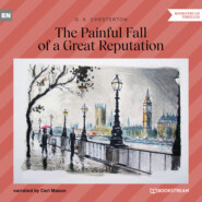 The Painful Fall of a Great Reputation (Unabridged)