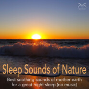 Sleep Sounds of Nature - Best Soothing Sounds of Mother Earth for a Great Night Sleep