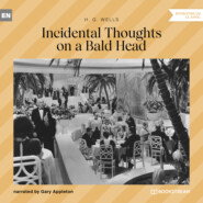 Incidental Thoughts on a Bald Head (Unabridged)