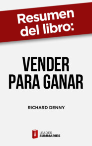Resumen del libro \"Vender para ganar\" de Richard Denny
