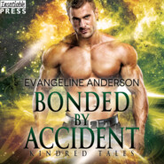 Bonded by Accident - A Kindred Tales Novel (Unabridged)
