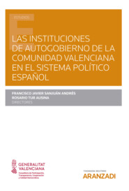 Las instituciones de Autogobierno de la Comunidad Valenciana en el sistema político español