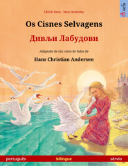 Os Cisnes Selvagens – Дивљи Лабудови \/ Divlji Labudovi (português – sérvio)