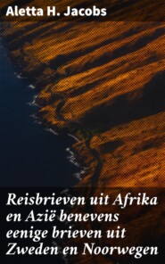 Reisbrieven uit Afrika en Azië benevens eenige brieven uit Zweden en Noorwegen