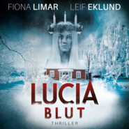 Lucia Blut - Schwedenthriller, Band 1 (ungekürzt)