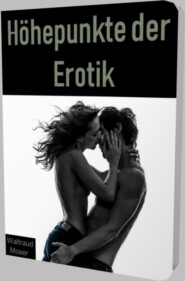 Höhepunkte der Erotik auf über 50 Seiten