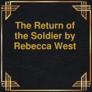 The Return of the Soldier (Unabridged)