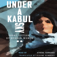 Under a Kabul Sky - Inanna Poetry & Fiction Series (Unabridged)