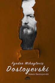 Dostoyevski\'nin hayatı