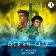 Stunde der Wahrheit - Ocean City, Teil 3 (Ungekürzt)