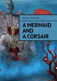 A mermaid and a corsair