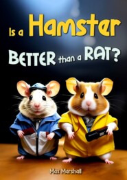 Is a Hamster Better than a Rat?