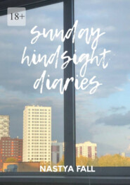 Sunday Hindsight Diaries