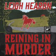 Reining in Murder - Carson Stables Mysteries, Book 1 (Unabridged)