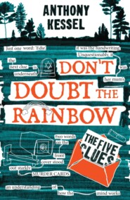 The Five Clues (Don\'t Doubt The Rainbow 1)
