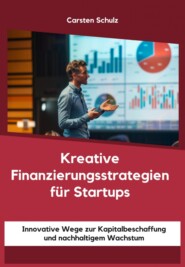 Kreative Finanzierungsstrategien für Startups