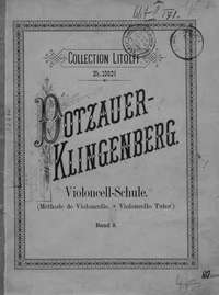 Violoncell-Schule nach J. J. F. Dotzauer fur den heutigen Studien-Gebrauch neu bearb. und erganzt v. J. Klingenberg