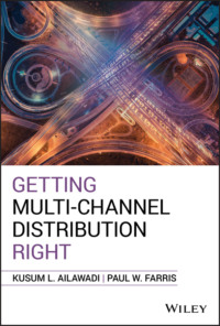 Getting Multi-Channel Distribution Right Paul W. Farris, Kusum L. Ailawadi, Wiley